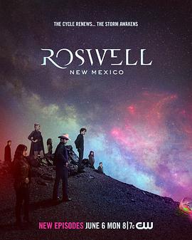 罗斯威尔第四季Roswell, New Mexico Season 4(2022)